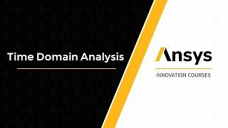 Time Domain Dynamic Problems — Course Summary