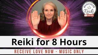 8-Hour Reiki Session  Receive Love Now - Perfect for Sleeping or Working