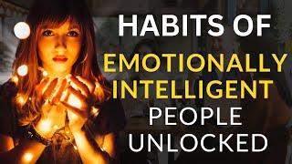 12 Surprising Habits of Emotionally Intelligent People  Unlock Your Hidden Potential!