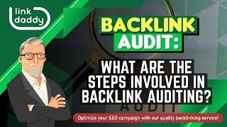 Backlink Audit - What are the Steps Involved in Backlink Auditing