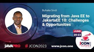 Migrating from Java EE to JakartaEE 10: Challenges and Opportunities | Buhake Sindi (EN)