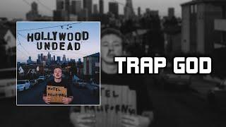 Hollywood Undead - Trap God [Lyrics Video]