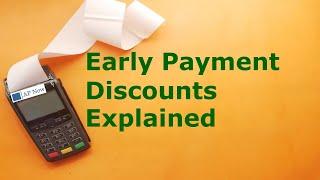 Early Payment Discounts Explained