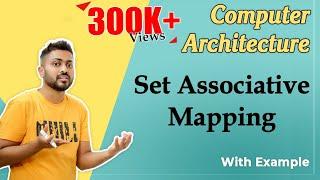 L-3.10: Set Associative Mapping with Examples in Hindi | Cache Mapping | Computer Organisation