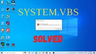 Windows Error Script System.vbs problem Solved!