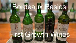 Bordeaux Wine Basics: First Growth Wines