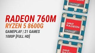 Radeon 760M + Ryzen 5 8600G: Test in 21 games at 1080p