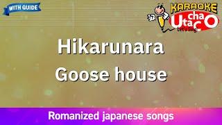 Hikarunara – Goose house (Romaji Karaoke with guide)
