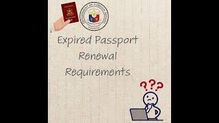 #HOW TO RENEW EXPIRED PASSPORT #RENEWAL REQUIREMENTS