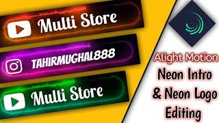 How to make trending neon logo in android | alight motion video editing | #Multistore