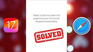 how to fix safari cannot open page because the server stopped responding|2024