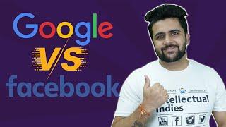 Google Ads Vs Facebook Ads | Which one is Best For You?