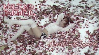 Mylène Farmer - Appelle Mon Numéro - Making Of - HD