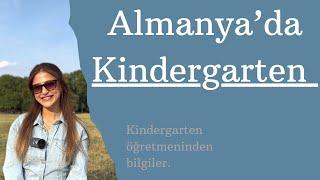 Almanya'daki Kindergarten sistemleri hakkında merak edilenler.