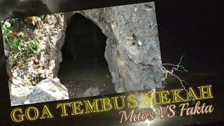 Goa Tembus Mekah || Fakta VS Mitos Goa Karombo Wera - Bima || Vidio Exclusive Expedisi Pembuktian