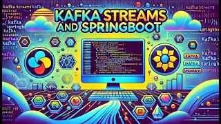 Lecture 6: SpringBoot AutoConfiguration in Kafka Streams[Kafka Streams API using SpringBoot]