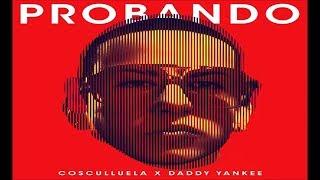 Probando - Cosculluela Feat. Daddy Yankee (Prod by Musicologo y Menes) l Reggaeton 2014