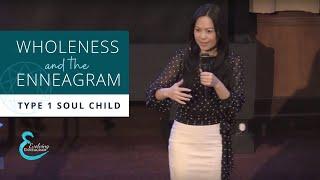 Wholeness & the Enneagram - Type 1's Soul Child at Point 7