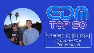 EDM Top 50 Chart / Week 05 (January 27 - February 2 2025)