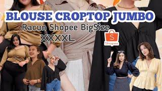 BLOUSE CROPTOP JUMBO BIGSIZE XXXXL SHOPEE MURAH | LILIS YANI