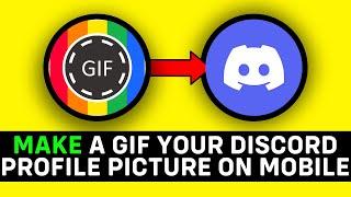 UPDATED 2024! How to Make a GIF Your Discord Profile Picture on Mobile