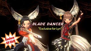 [New Class] Blade Dancer Review All Skill - Blade and Soul Revolution