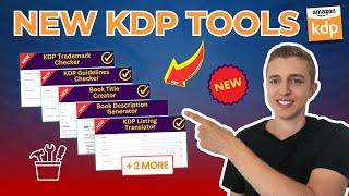 7 Brand New Amazon KDP Tools You Need to Try!