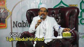 Dakwah Tgk Abdul Wahed || Dakwah Aceh Terbaru 2024 - MenCintai Nabi Muhammad SAW Vol 1