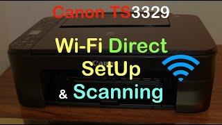 Canon TS3329 Wi-Fi Direct SetUp, Scanning & Connecting to iPhone & Review.