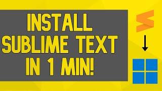 How to Install Sublime Text on Windows 10/11 (2022)