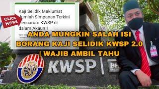 ANDA MUNGKIN SALAH ISI BORANG KAJI SELIDIK KWSP 2.0 | WAJIB AMBIL TAHU