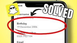 HOW TO CHANGE YOUR BIRTHDAY ON SNAPCHAT