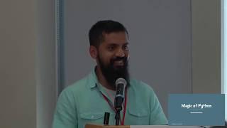 "The Magic of Python" - Darshan Markandaiah (Pyohio 2019)