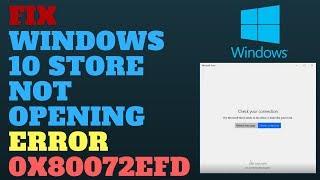 Fix Windows 10 Store Not Opening Error 0x80072EFD