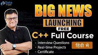  Bumper Surprise  Launching C++ Full Course | FREE for All Students | Placement Ready