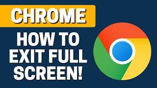 How To Exit Full screen In Google Chrome