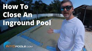 How To Close An Inground Pool