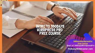 Free Web Design Course 2021:Intro To 100DaysWordpressPro Free Course|Wordpress Tutorial For Beginner