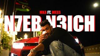 MKA FT. WESS - N7EB N3ICH (OFFICIEL MUSIC VIDEO)