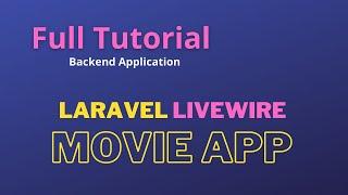 Laravel Full Tutorial Create Movie App Backend with Livewire Alpine Js and Tailwind CSS