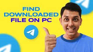 How To Find Telegram Downloaded Files In PC