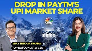 Fall In UPI Market Share Easily Recoverable: Paytm CEO | Davos 2025 | CNBC TV18