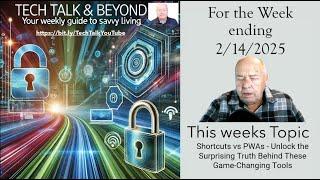 Tech Talk - 2-14-2025