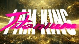 I Am King  - Titanium (David Guetta ft Sia COVER )