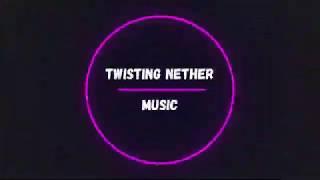 Twisting Nether - Bath