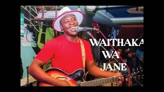 WAITHAKA WA JANE MUGITHI EXPRESS LIVE 2024 / WAITHAKA WA JANE MUGITHI LIVE 2024