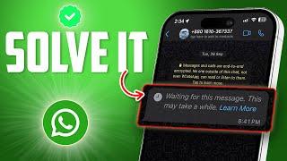 How to Resolve WhatsApp 'Waiting for this Message' on iPhone