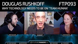 Douglas Rushkoff - Can Tech Be On 'Team Human'?