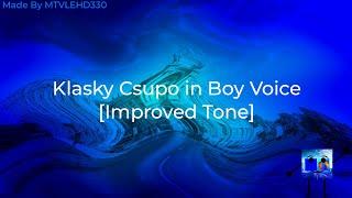 Klasky Csupo in Boy Voice [Improved Tone]