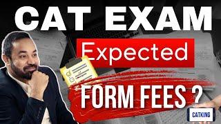 CAT Exam Expected Form Fees | Form Details | Category wise Details | MBA Tips